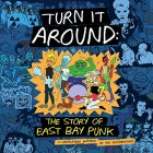 Turn It Around: Story Of East Bay Punk (Original Soundtrack)