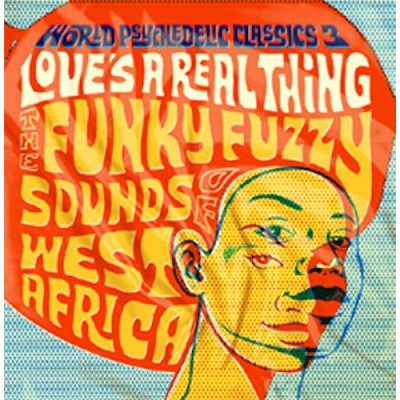 World Psychedelic Classics 3:Love's A Real Thing