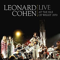 Leonard Cohen Live at the Isle of Wight 1970