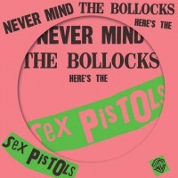 Never Mind The Bollocks Here's The Sex Pistols (Record Store Day 2016)